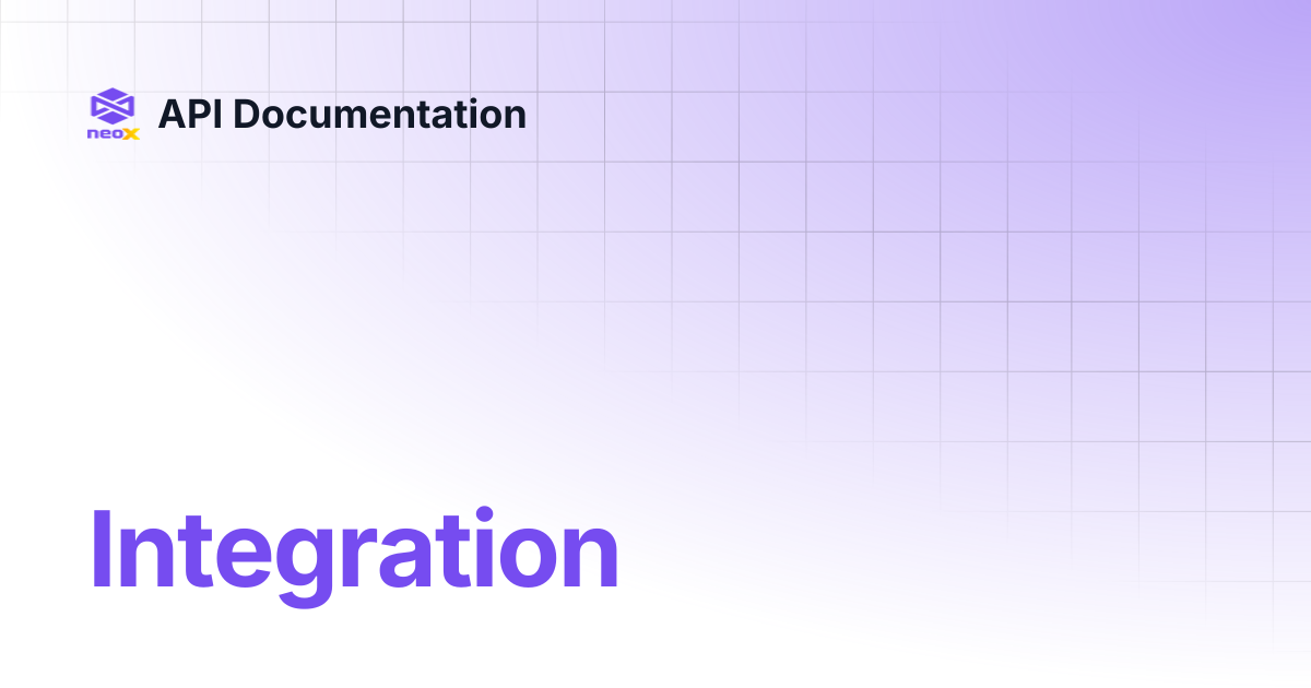 Integration | NeoX Global Services Documents | API Documentation