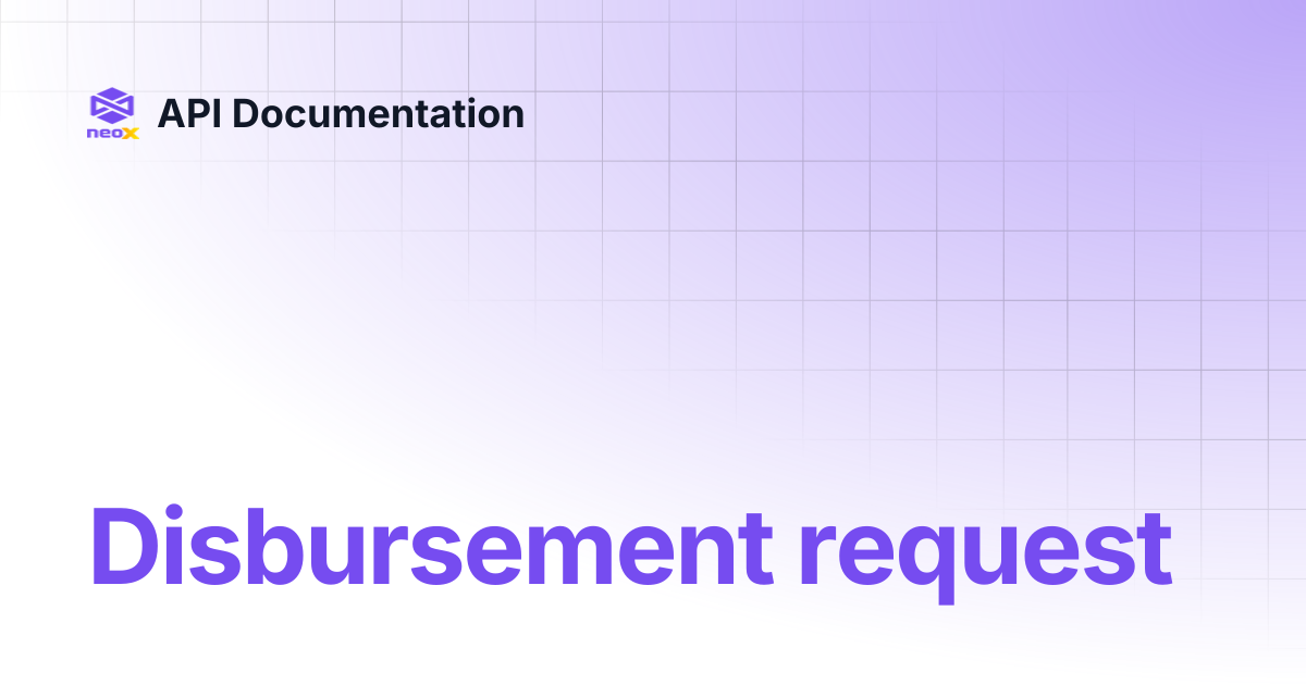 Disbursement request | API Documentation