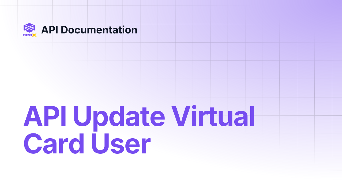API Update Virtual Card User | API Documentation